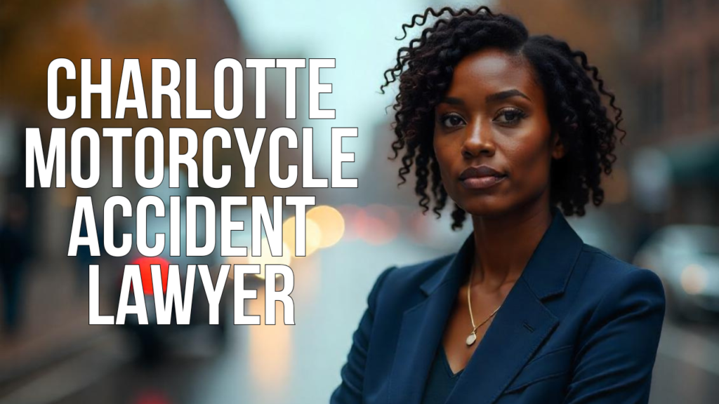 Charlotte Motorcycle Accident Lawyer